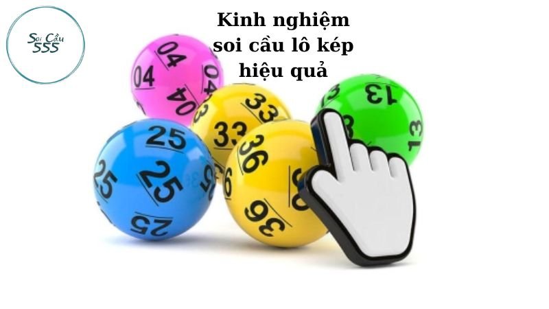 Kinh nghiệm soi cầu lô kép hiệu quả