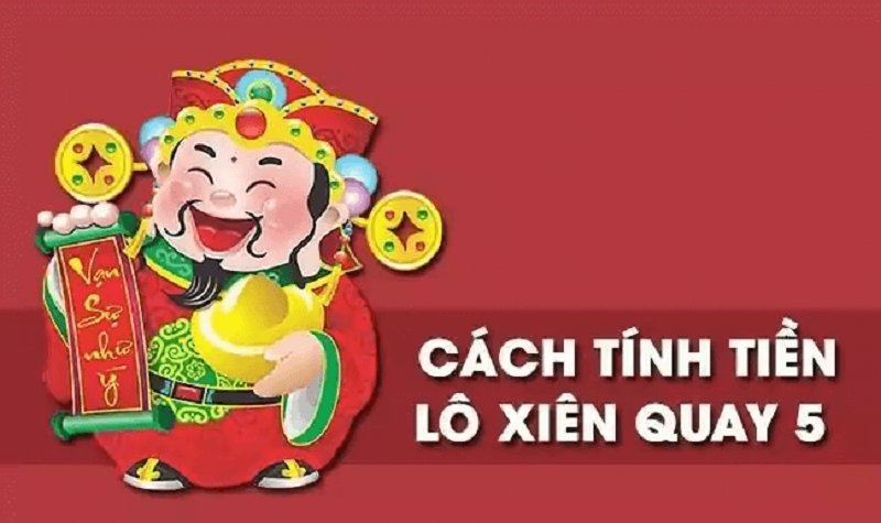 Lô xiên 5 thì sẽ là ăn bao nhiêu tiền?