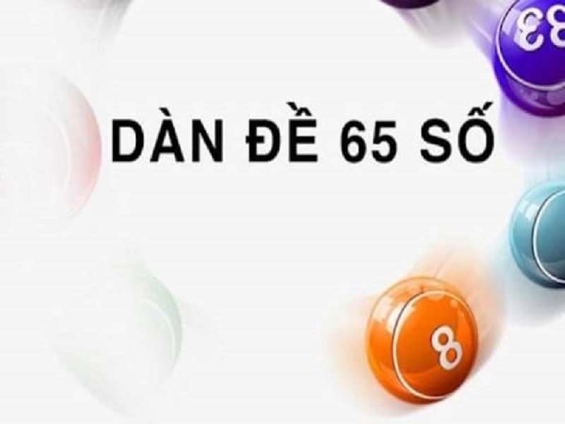 Dàn đề 65 số là như thế nào?