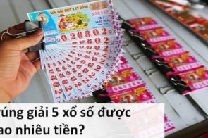 Trúng giải 5 được bao nhiêu? Quy định nhận thưởng giải 5