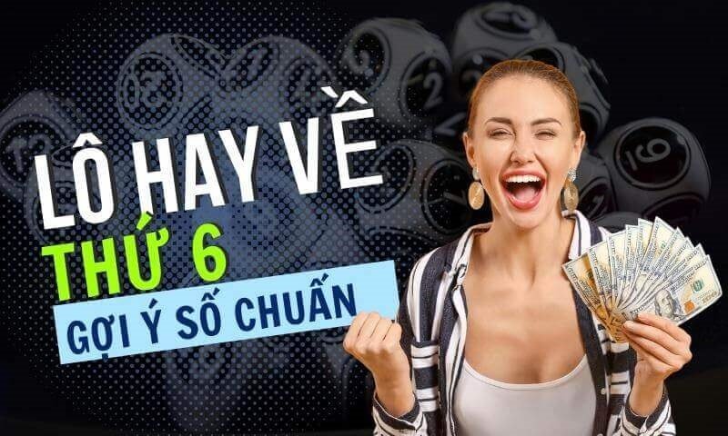 Lô tô hay về thứ 6 dựa vào những chuyện liên quan tới tình cảm