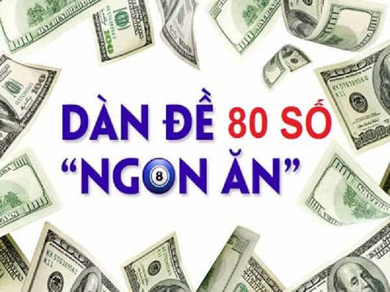 Dàn đề 80 số bất bại là gì?