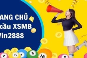 Soi cầu XSMB Win2888 Asia – Dự đoán xổ số Vip miền Bắc