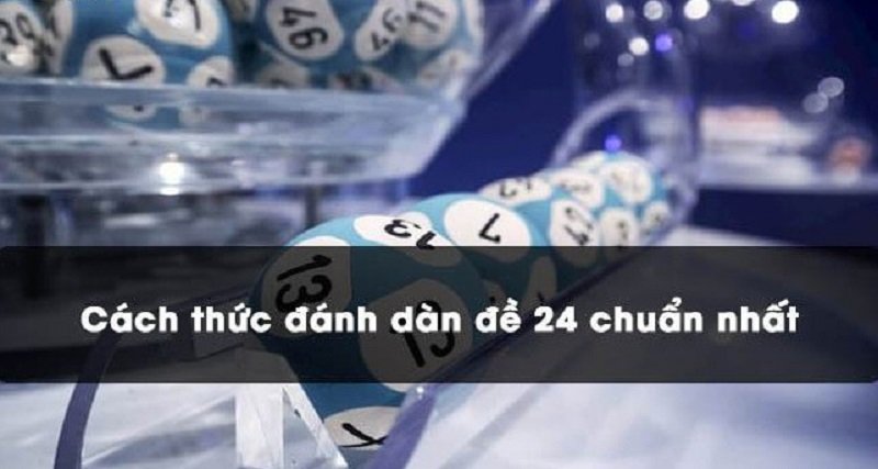 Cách tính dàn đề 24 số chuẩn