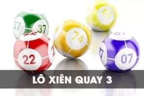 Xiên quay 3 có bao nhiêu cặp? Cách tính lô xiên quay 3