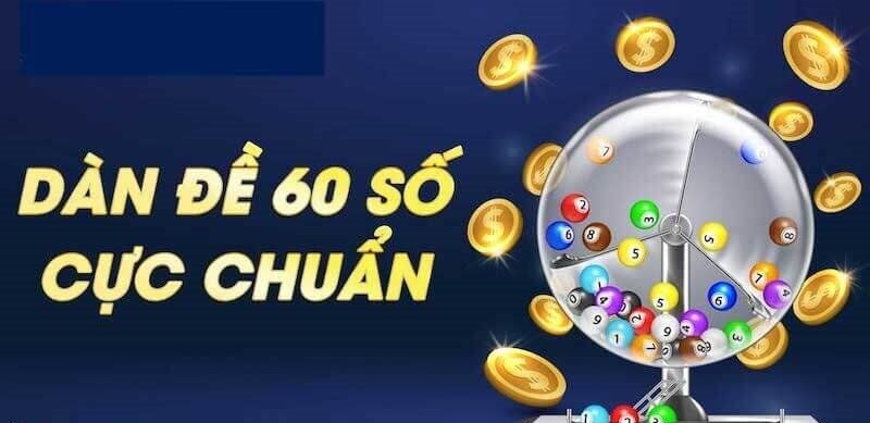 Có nên sử dụng cách đánh dàn đề 60 số hay không?