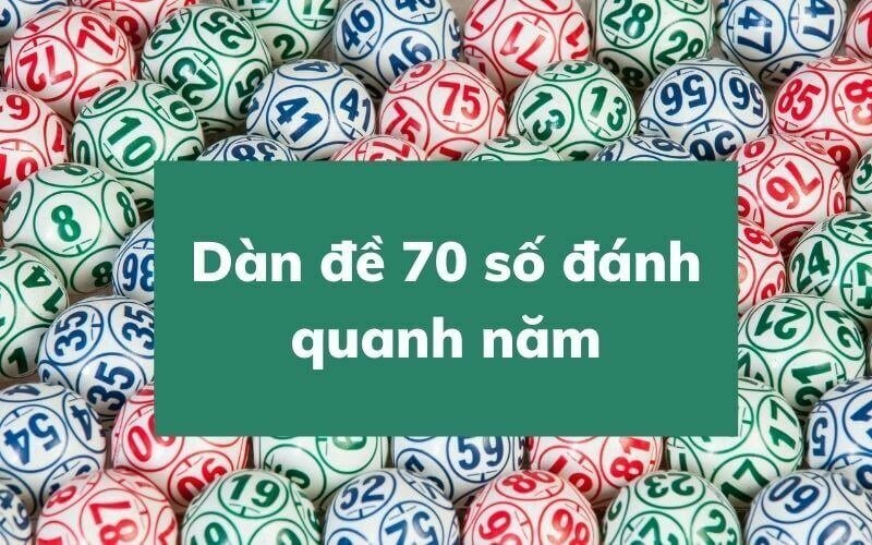 Dàn đề 70 số là gì?